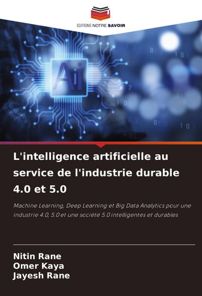 L’intelligence artificielle au service de l’industrie durable 4.0 et 5.0