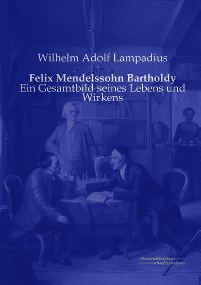 Felix Mendelssohn Bartholdy