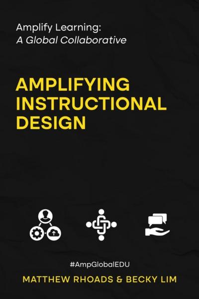 Amplify Learning: A Global Collaborative - Amplifying Instructional Design