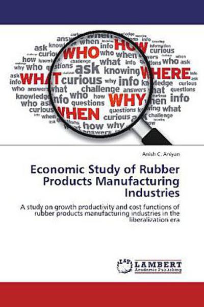 Economic Study of Rubber Products Manufacturing Industries