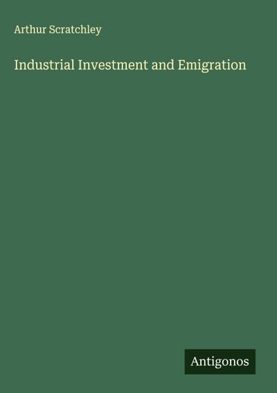 Industrial Investment and Emigration