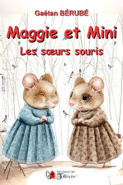 Maggie et Mini