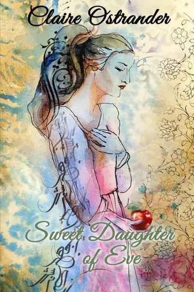 Ostrander, C: Sweet Daughter of Eve