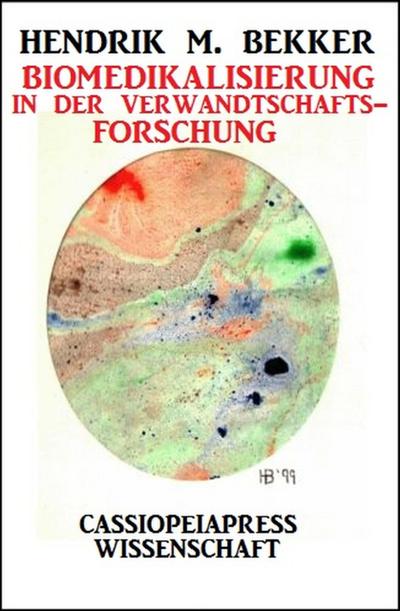 Biomedikalisierung in der Verwandtschaftsforschung