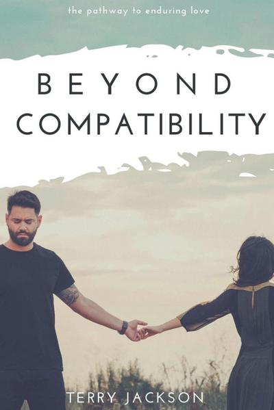 Beyond Compatibility