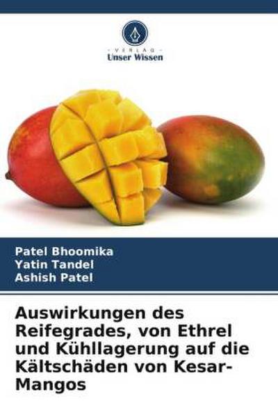 Auswirkungen des Reifegrades, von Ethrel und Kühllagerung auf die Kältschäden von Kesar-Mangos