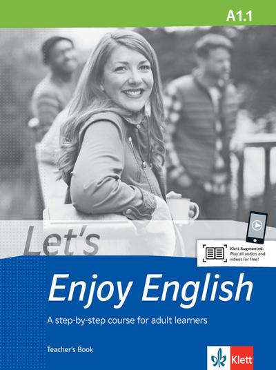 Let’s Enjoy English A1.1. A step-by-step course for adult learners. Teacher’s Book