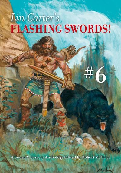 Lin Carter’s Flashing Swords! #6