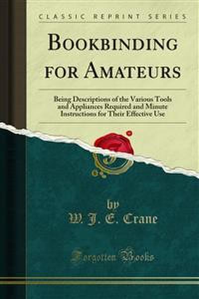 Bookbinding for Amateurs (eBook, PDF) - W. J. E. Crane