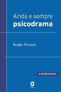 Ainda e sempre psicodrama