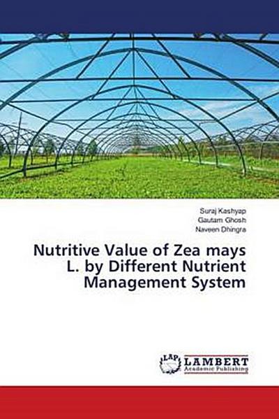 Nutritive Value of Zea mays L. by Different Nutrient Management System