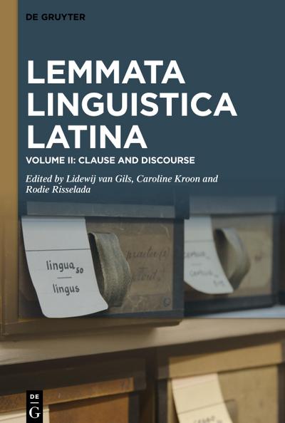 Lemmata Linguistica Latina, Volume II, Clause and Discourse