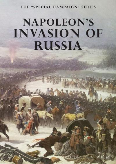 NAPOLEON’S INVASION OF RUSSIA