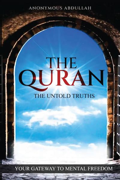 The Quran, The Untold Truths