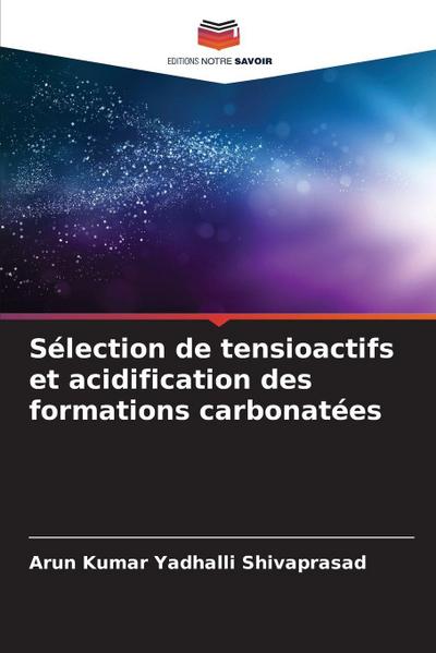 Sélection de tensioactifs et acidification des formations carbonatées