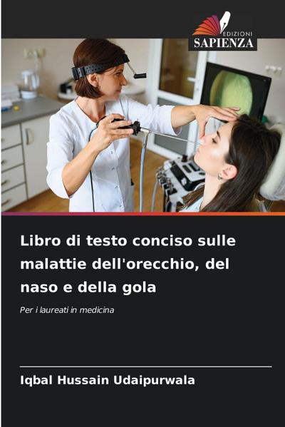 Libro di testo conciso sulle malattie dell’orecchio, del naso e della gola