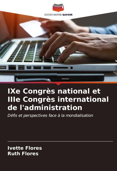 IXe Congrès national et IIIe Congrès international de l’administration
