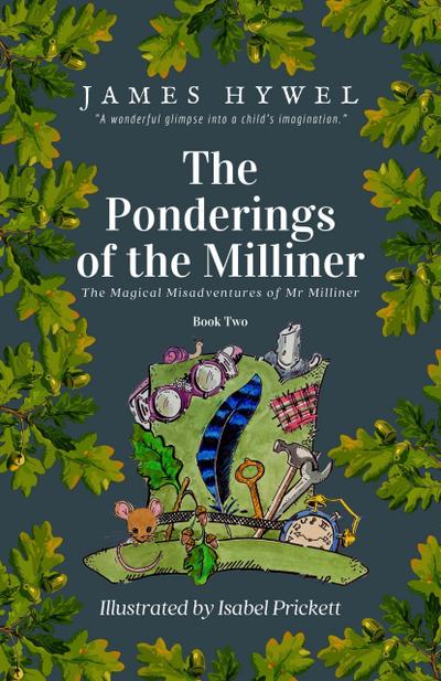 The Ponderings of the Milliner (The Magical Misadventures of Mr Milliner, #2)