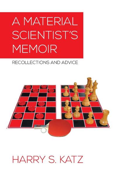 A Material Scientist’s Memoir
