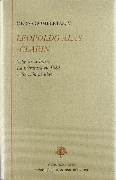 Solos de "Clarín" ; La literatura en 1881 ; --Sermón perdido