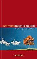 Fragen in der Stille: Meditieren jenseits des Wissens (German Edition)