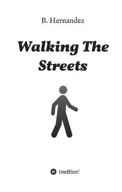 Walking the Streets