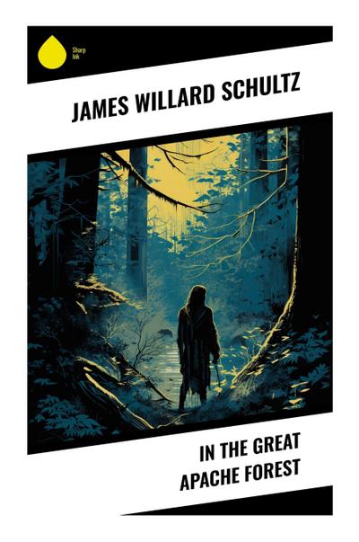 In the Great Apache Forest