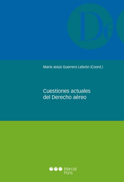 Cuestiones actuales del derecho aéreo