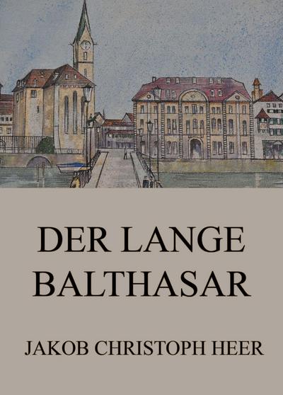 Der lange Balthasar