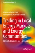 Trading in Local Energy Markets and Energy Communities