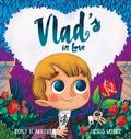 Vlad’s in Love