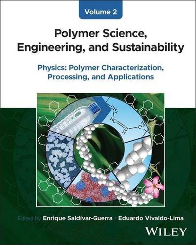 Polymer Science, Engineering, and Sustainability, Volume 2