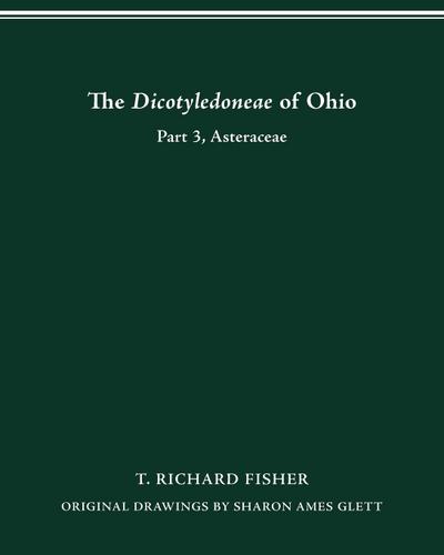 The Dicotyledoneae of Ohio Part Three