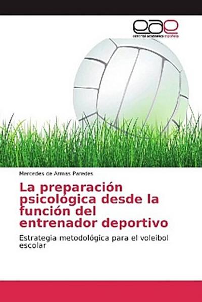 La preparación psicológica desde la función del entrenador deportivo