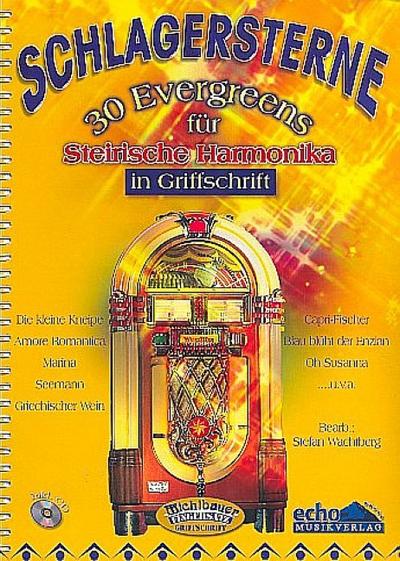 Schlagersterne (+CD) 30 Evergreens fürsteirische Handharmonika in Griffschrift