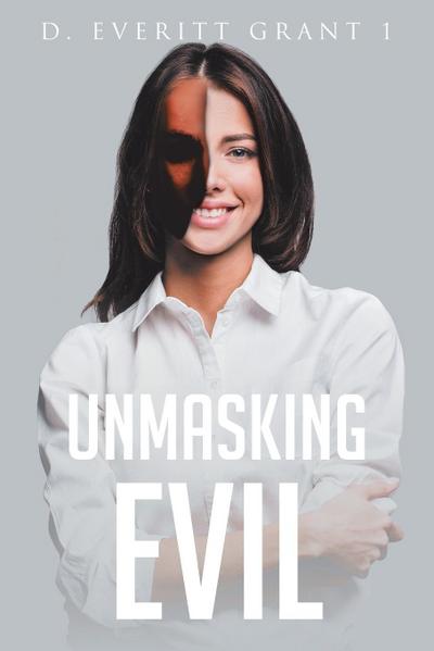 Unmasking Evil