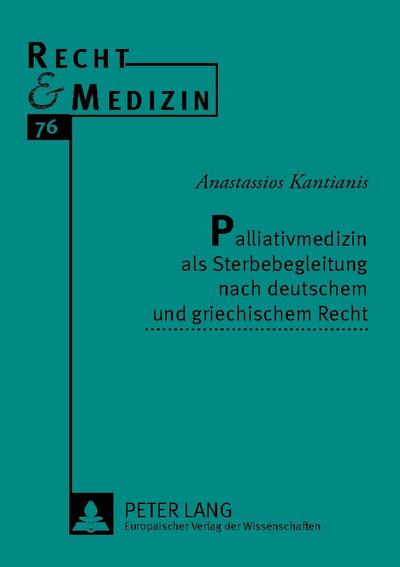 Palliativmedizin als Sterbebegleitung nach deutschem und griechischem Recht