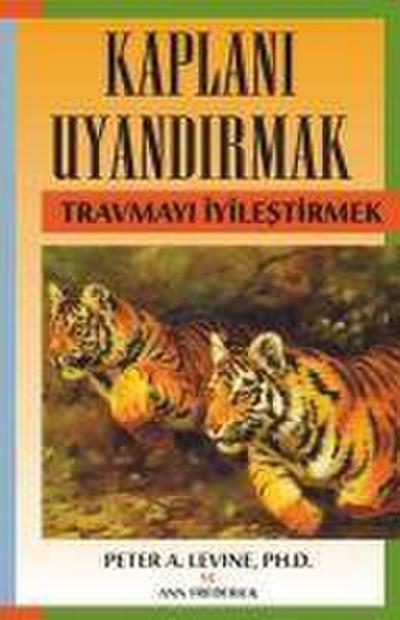 Kaplani Uyandirmak - Travmayi Iyilestirmek