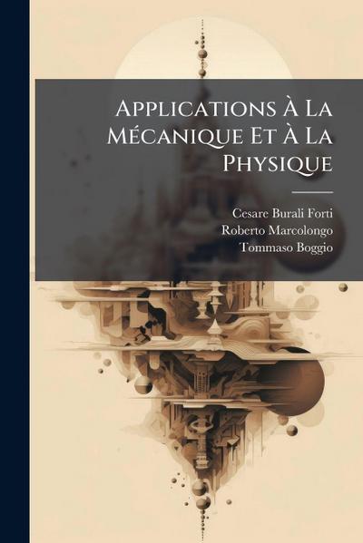 Applications Ã&#128; La MÃ(c)canique Et Ã&#128; La Physique
