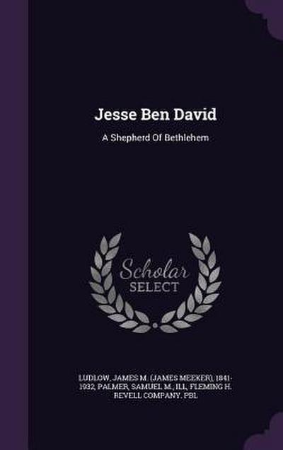 Jesse Ben David: A Shepherd Of Bethlehem