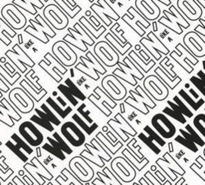 Howlin’Like A Wolf