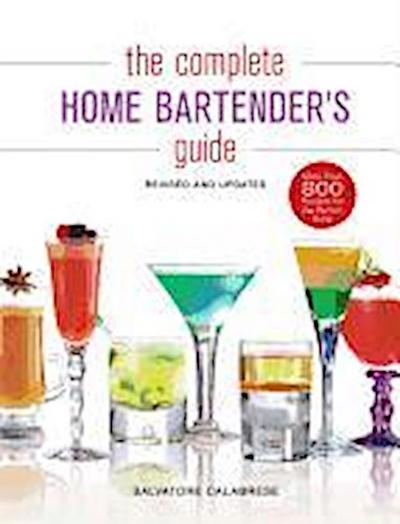 Complete Home Bartender’s Guide