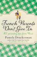 French Parents Don’t Give In