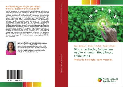 Biorremediação, fungos em rejeito mineral: Biopolímero cristalizado