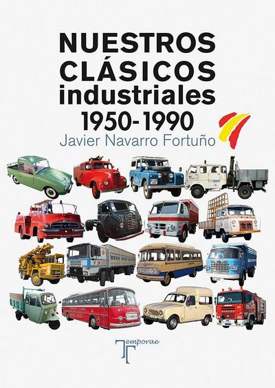 Nuestros clásicos industriales, 1950-1990