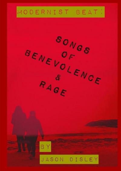 Songs of Benevolence & Rage