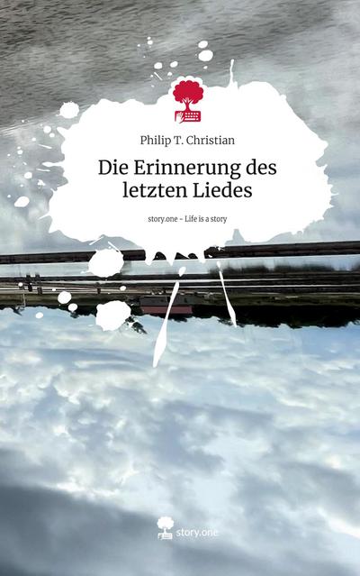 Die Erinnerung des letzten Liedes. Life is a Story - story.one