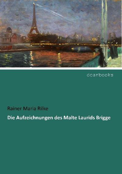 Die Aufzeichnungen des Malte Laurids Brigge