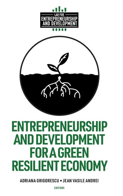 Entrepreneurship and Development for a Green Resilient Economy