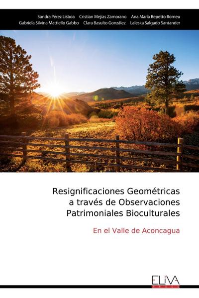 Resignificaciones Geométricas a través de Observaciones Patrimoniales Bioculturales